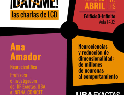 DÁTAME! las charlas de LCD – Ana Amador – Viernes 19/4 16hs