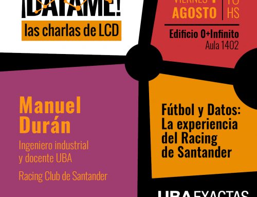 DÁTAME! las charlas de LCD – Manuel Durán – Viernes 01/08 16hs.